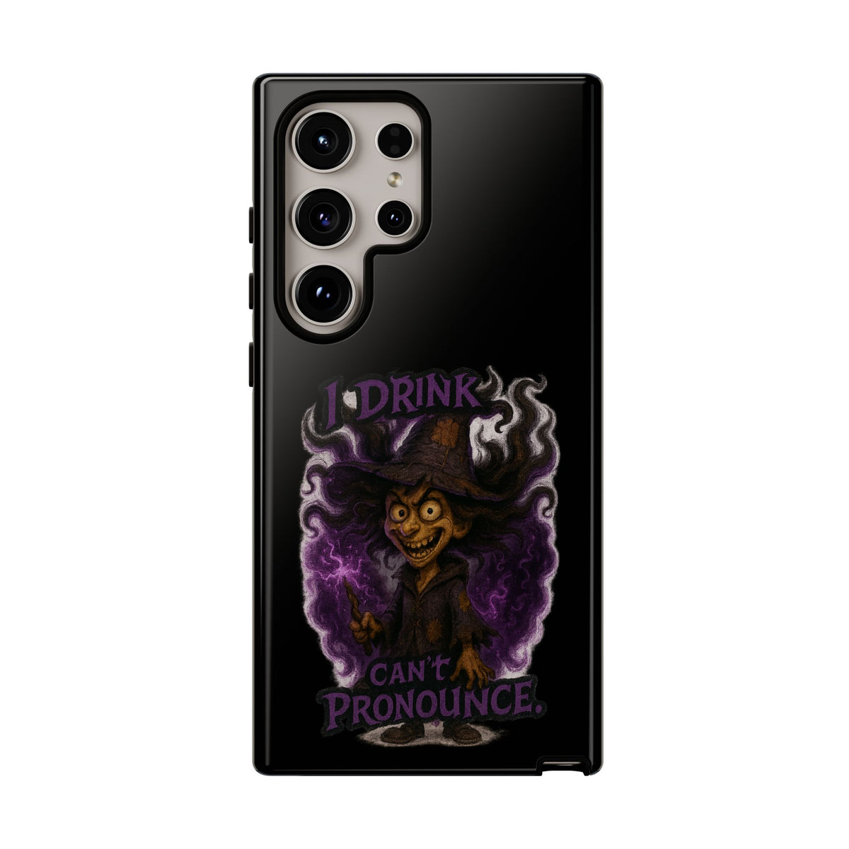 Phone Case — Witch Illustration "I Drink, Can't Pronounce" Protective Cover