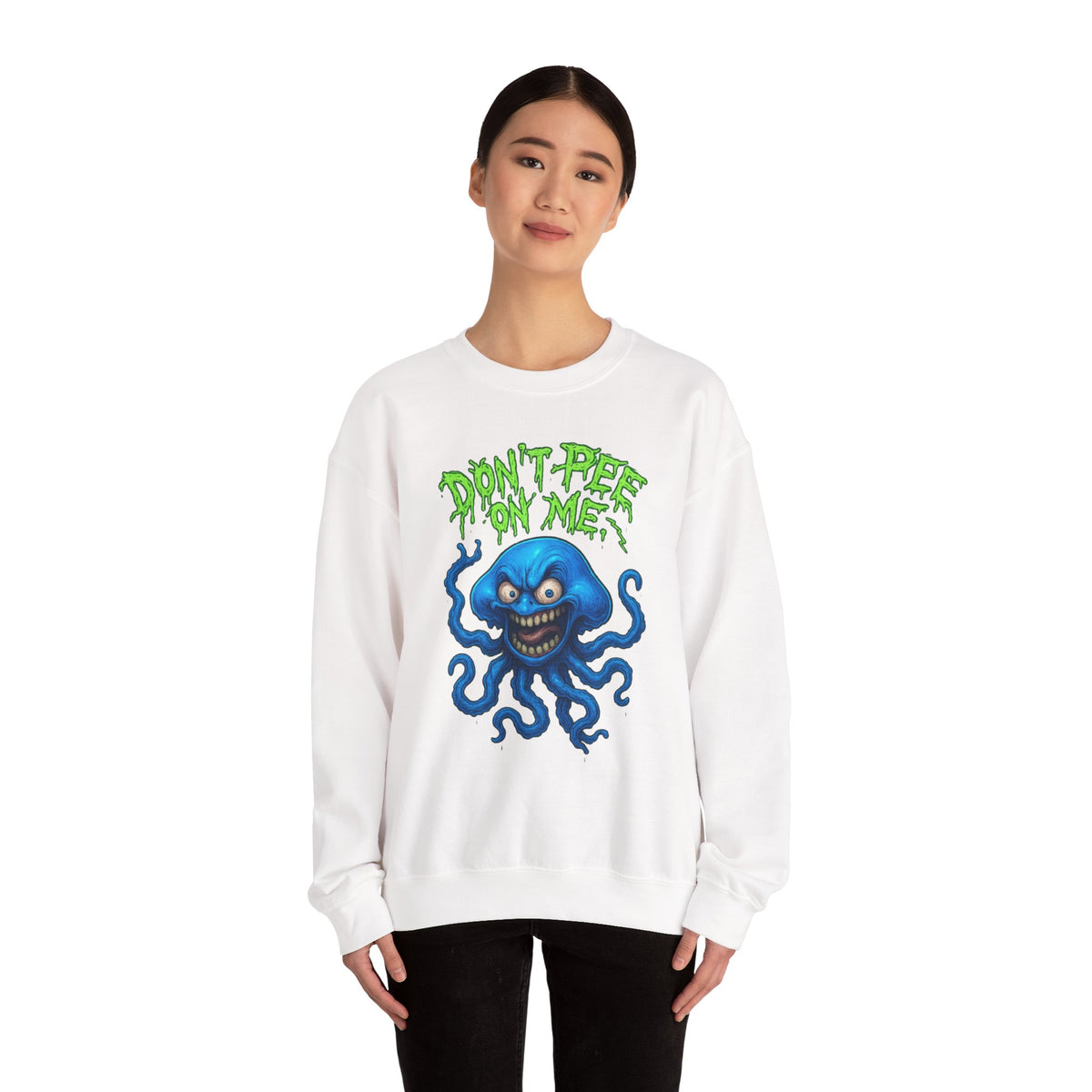 Don’t Pee On Me – Tentacled Fury Edition Crewneck