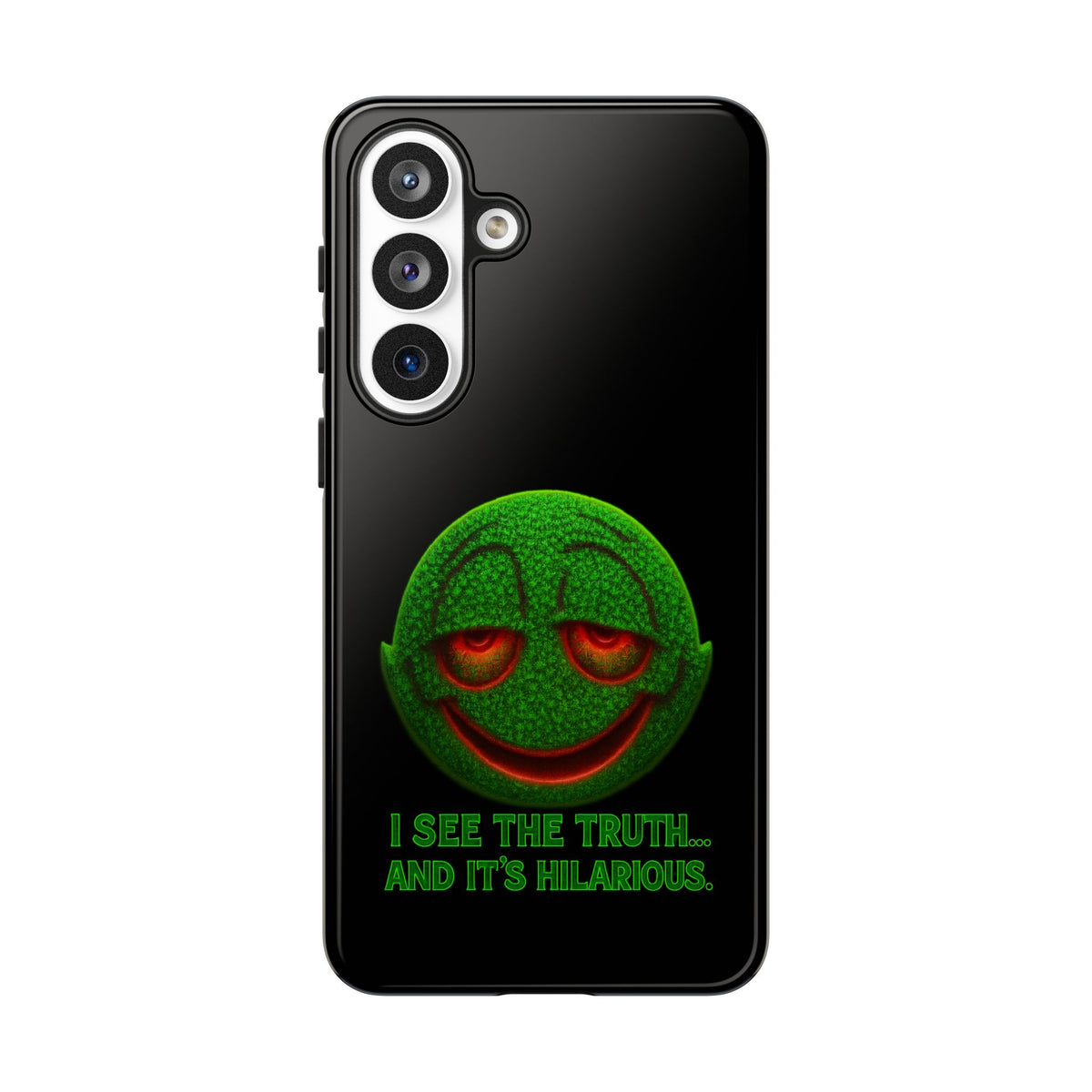 Phone Case — Green Smiley 'I See The Truth... And It's Hilarious' Protective Cover