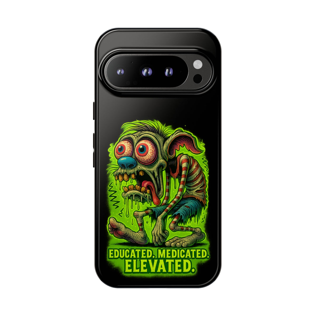 Phone Case — "Educated. Medicated. Elevated." Neon Monster Design
