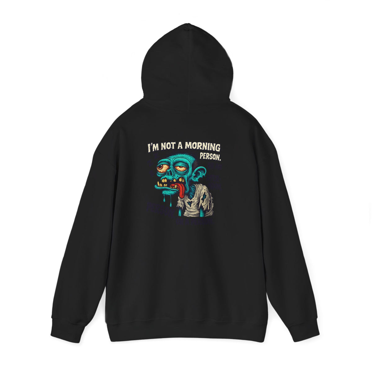 Not a Morning Person Hoodie – Zombie Edition