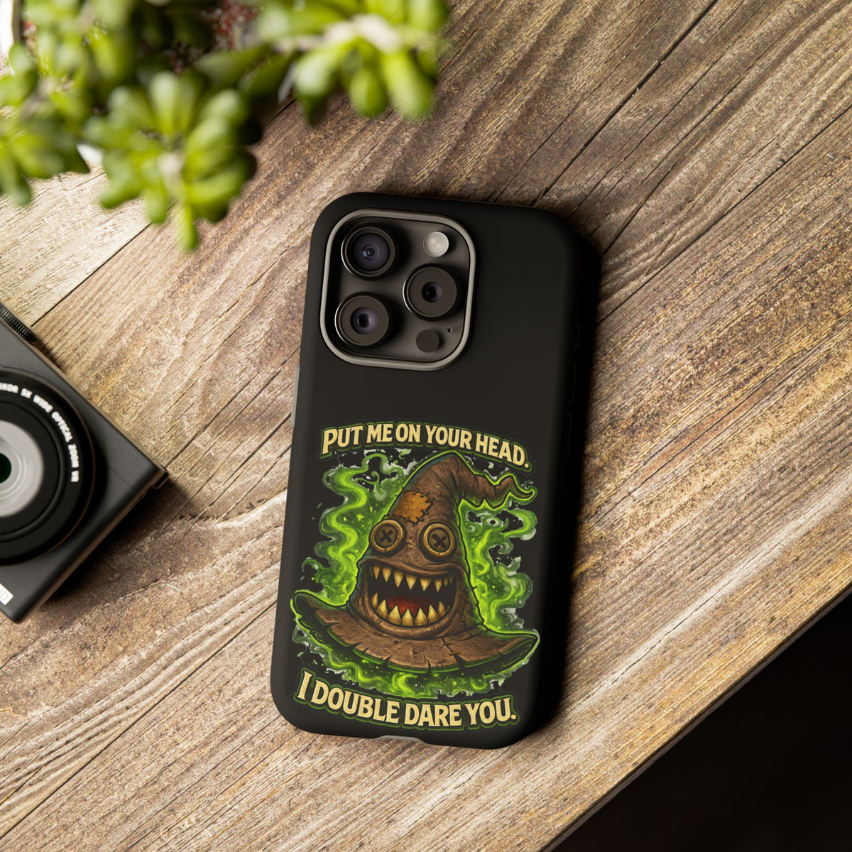 Phone Case — “Put Me On Your Head, I Double Dare You” Scary Witch Hat Design