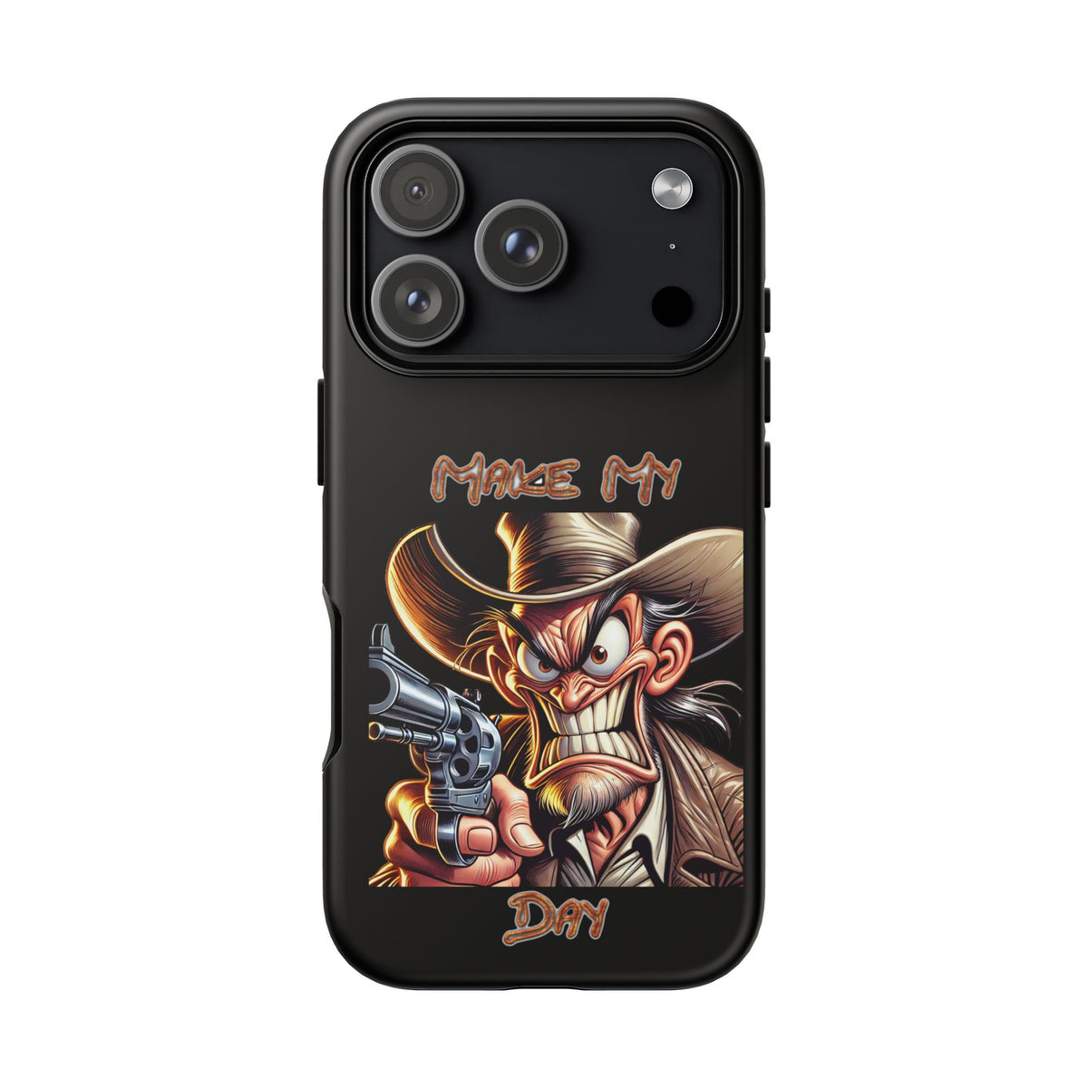 Phone Case - 'Make My Day' Cowboy Revolver Graphic Protective Case