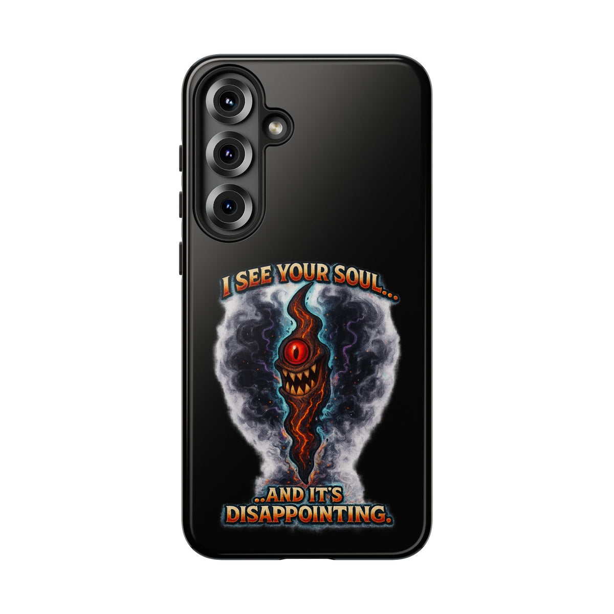 Phone Case — "I See Your Soul and It’s Disappointing" Dark Horror Graphic