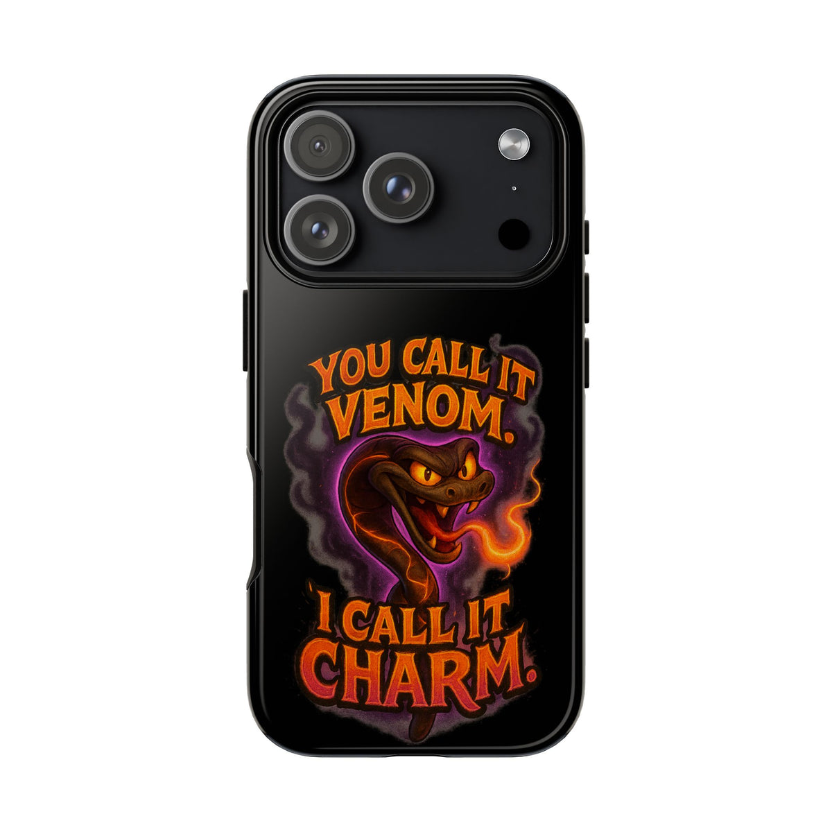 Tough Cases — "You Call It Venom, I Call It Charm" Snake Phone Case
