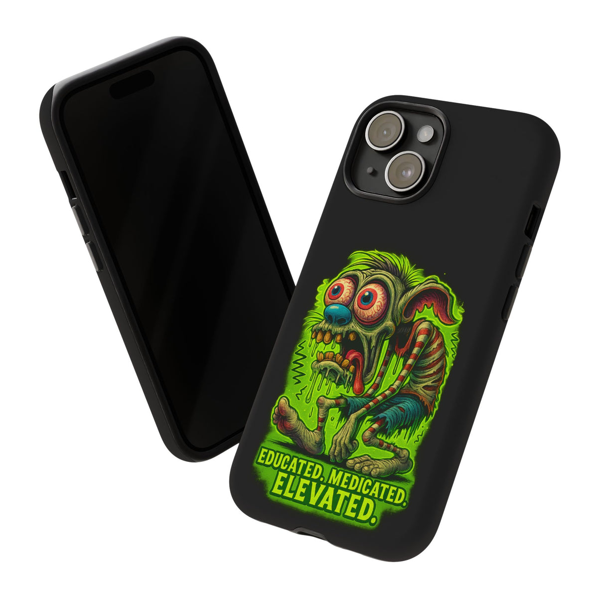 Phone Case — "Educated. Medicated. Elevated." Neon Monster Design