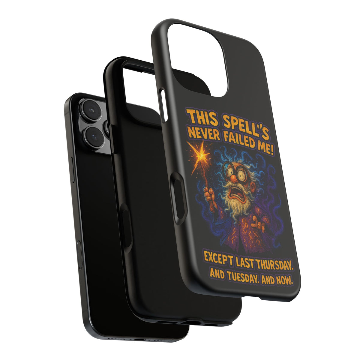 Wizard Phone Case — "This Spell's Never Failed Me!" Funny Magic Protective iPhone Cover