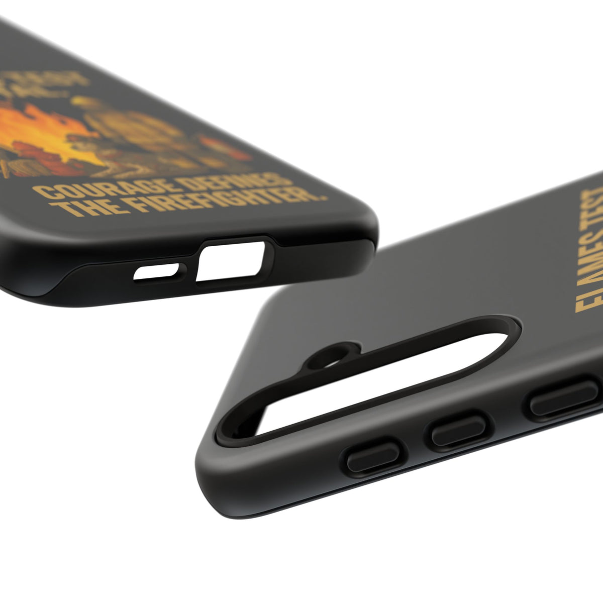 Firefighter Phone Case - "Flames Test Metal. Courage Defines the Firefighter" Protective iPhone Cover