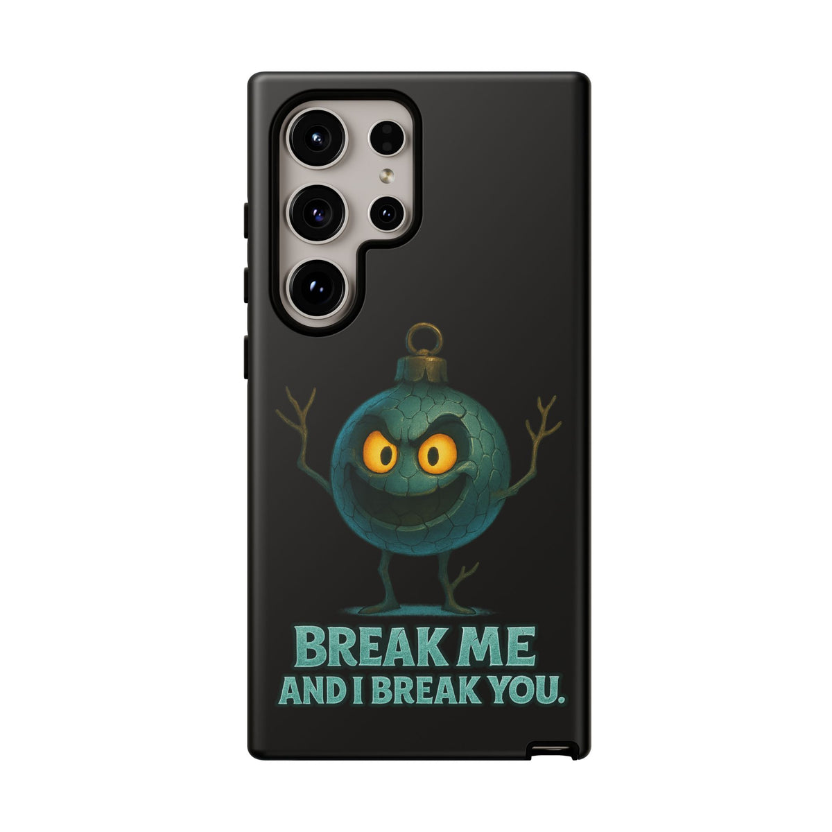 Phone Case — 'Break Me and I Break You' Mischievous Ornament Protective Cover