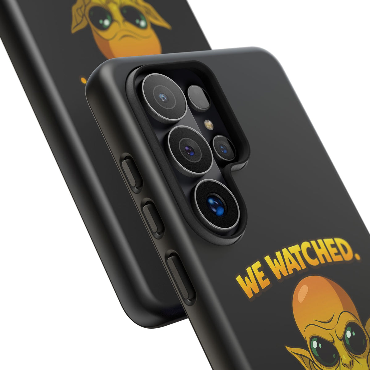 Phone Case — Funny Alien Design: "We Watched. We Judged. We Left Yelp Reviews."