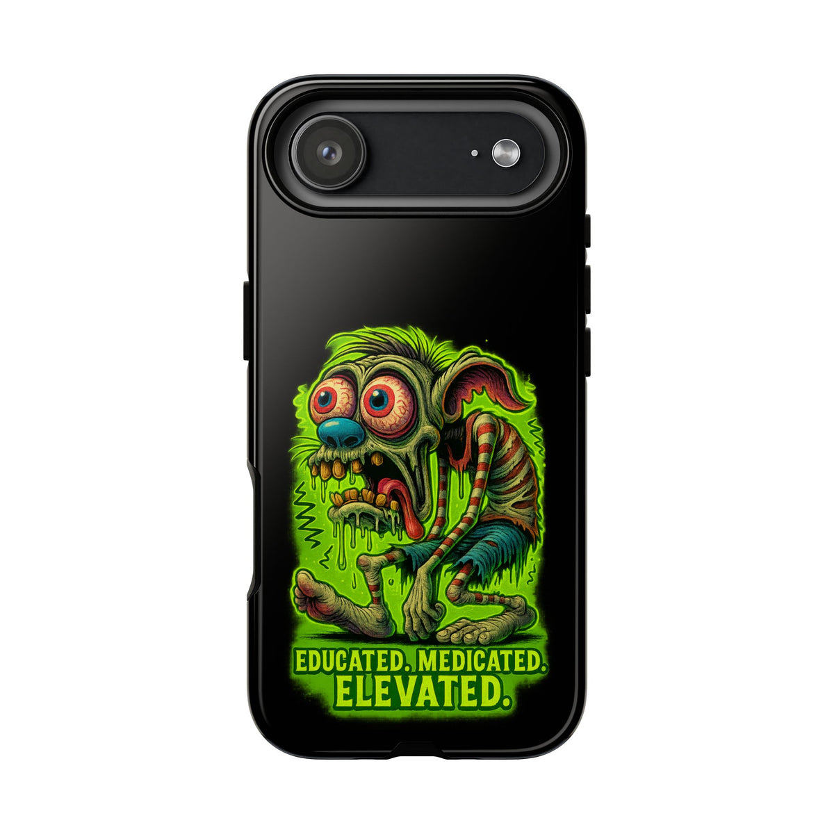 Phone Case — "Educated. Medicated. Elevated." Neon Monster Design