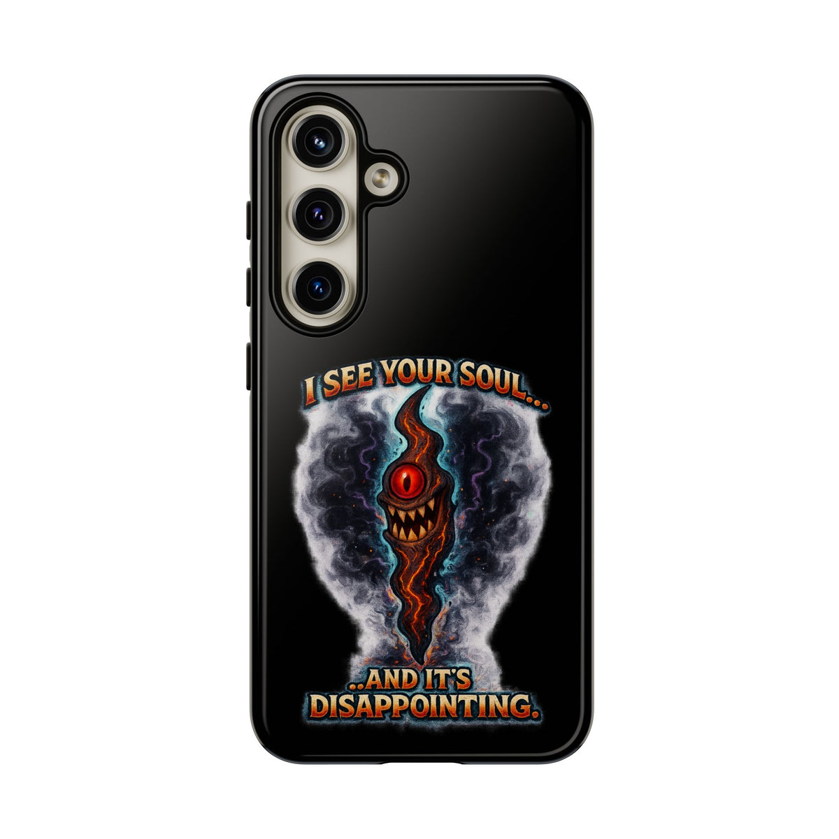 Phone Case — "I See Your Soul and It’s Disappointing" Dark Horror Graphic