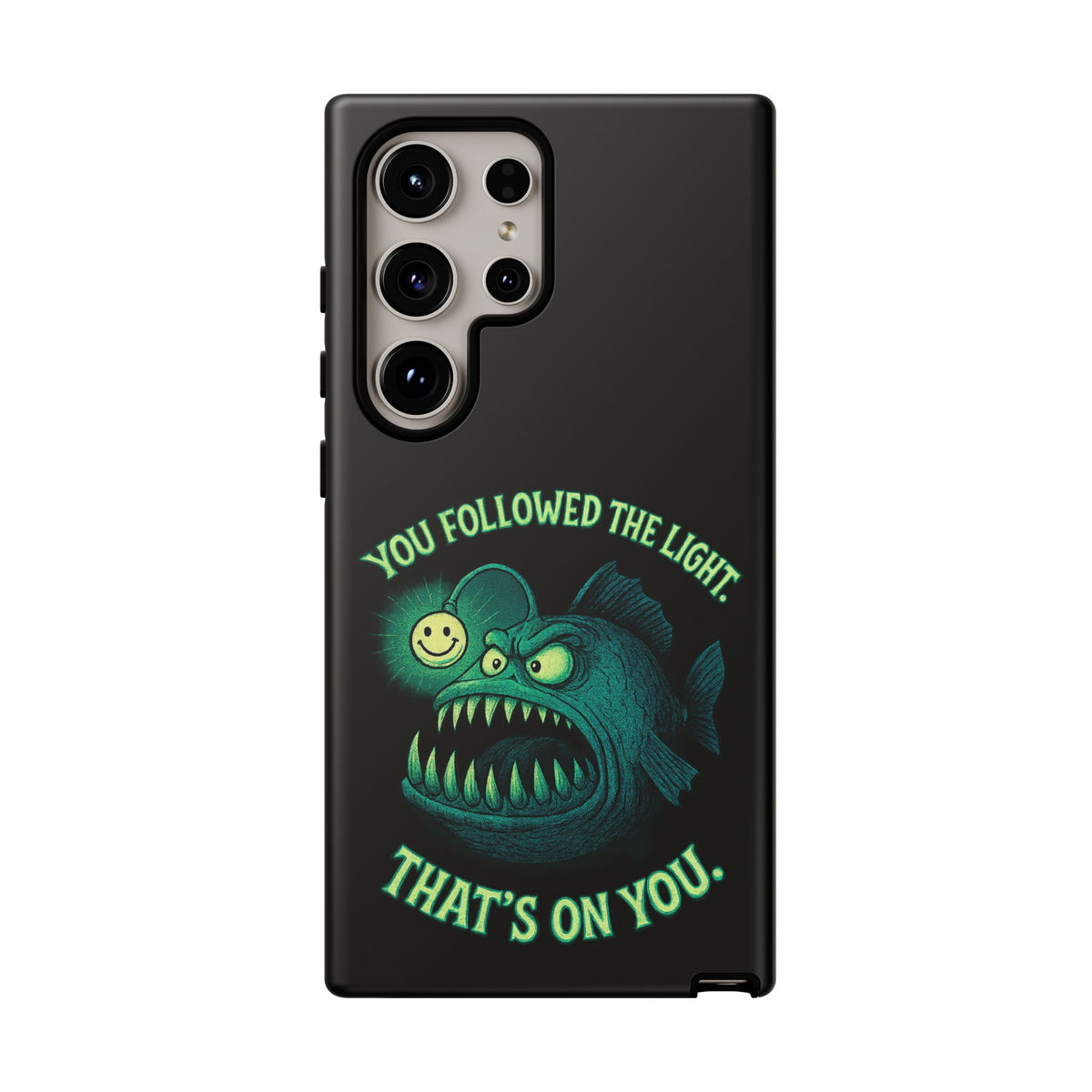 Anglerfish Phone Case – “You Followed The Light, That’s On You” Glow Horror Protective Case