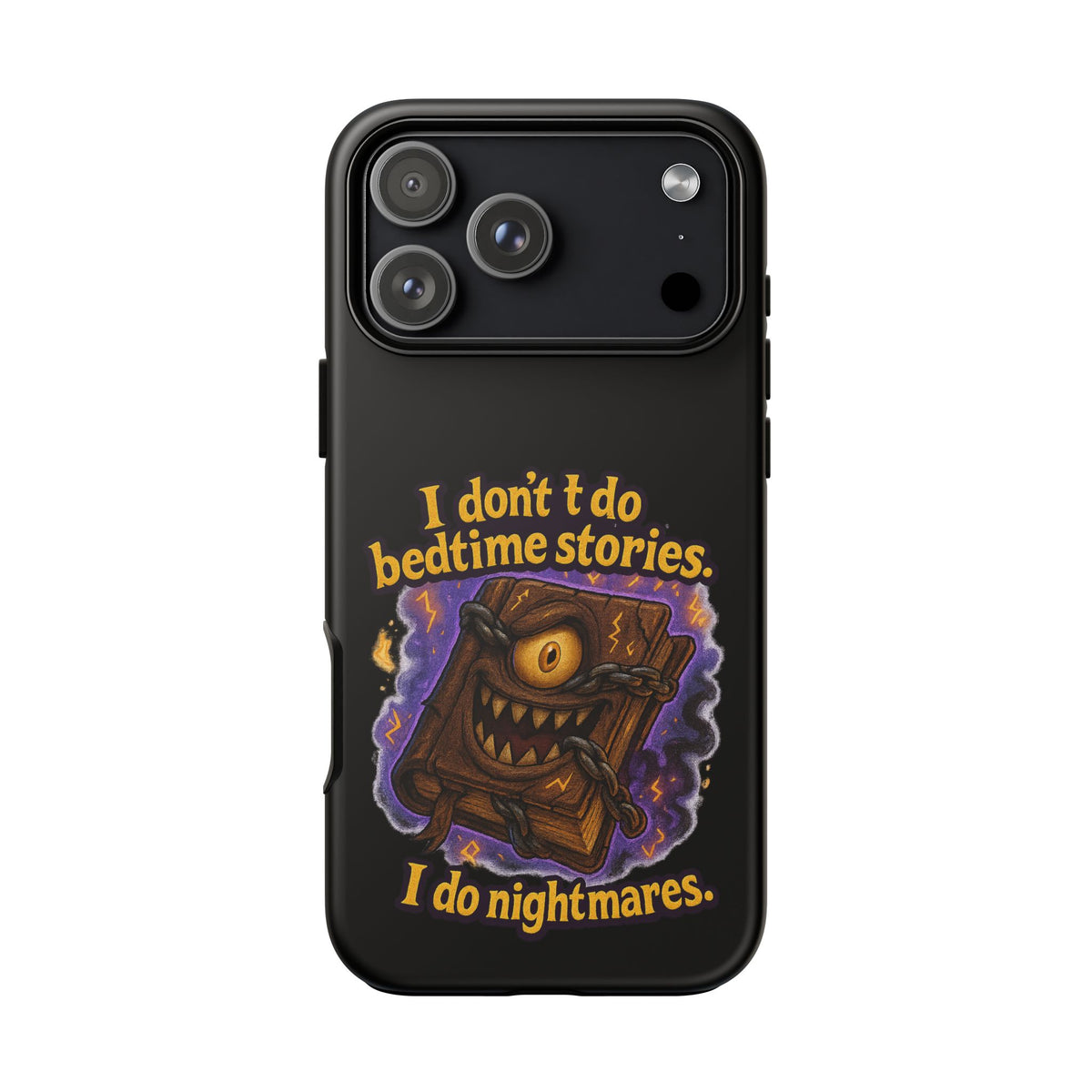 Phone Case — "I Don't Do Bedtime Stories, I Do Nightmares" Horror Book Design