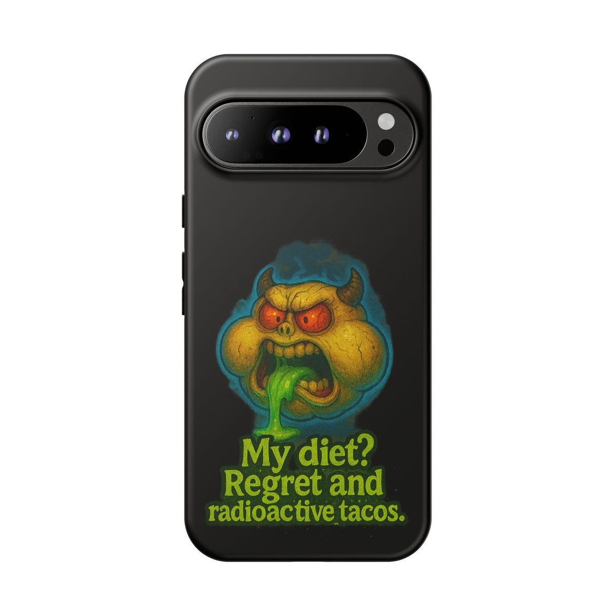 My Diet? Regret & Radioactive Tacos Phone Case — Funny Retro Monster Protective Cover