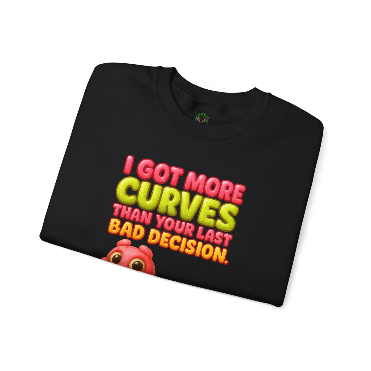 More Curves Than Your Last Bad Decision Crewneck