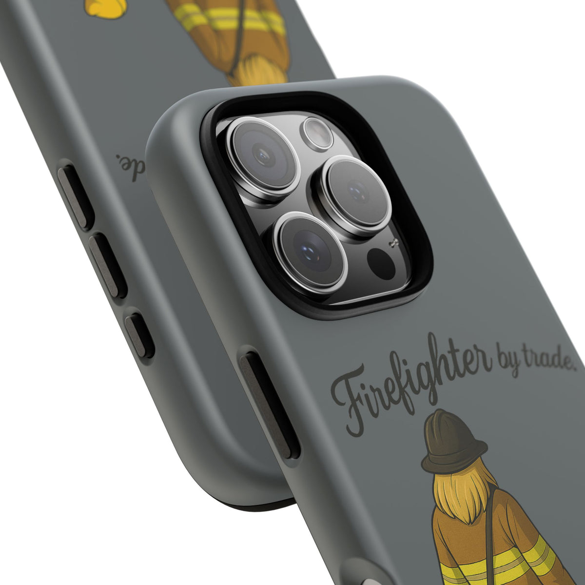 Firefighter Protector Phone Case — “Firefighter by trade, Protector by choice”