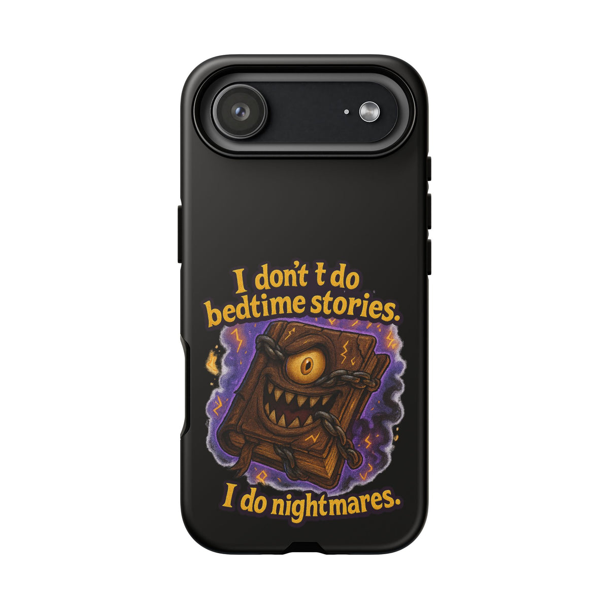 Phone Case — "I Don't Do Bedtime Stories, I Do Nightmares" Horror Book Design