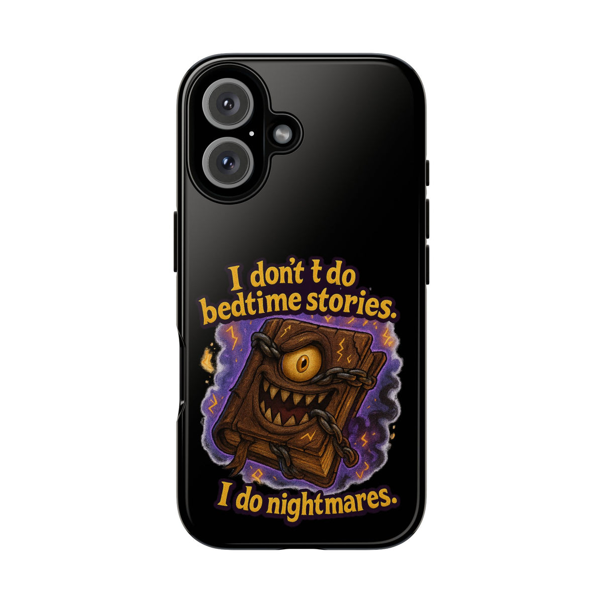Phone Case — "I Don't Do Bedtime Stories, I Do Nightmares" Horror Book Design