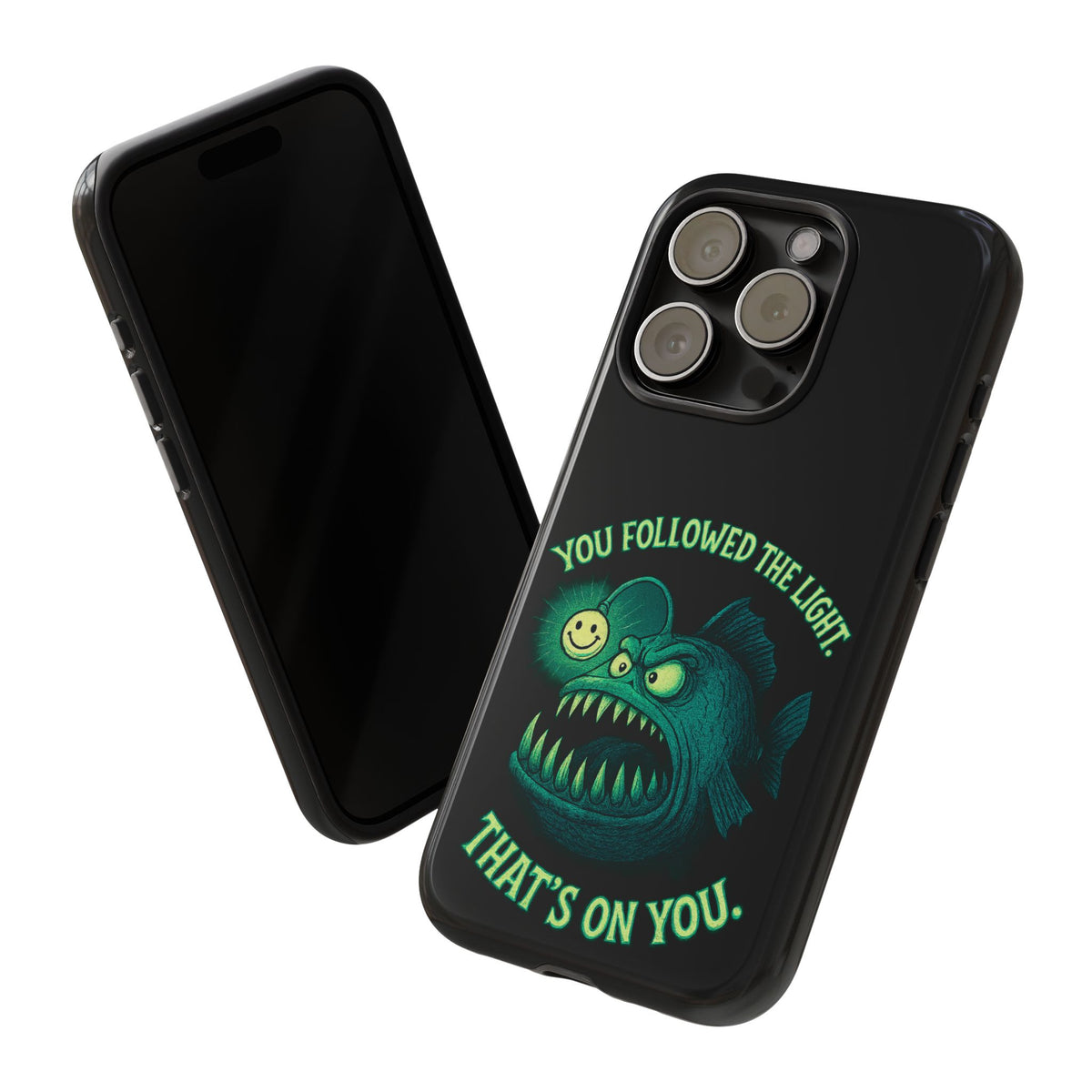 Anglerfish Phone Case – “You Followed The Light, That’s On You” Glow Horror Protective Case