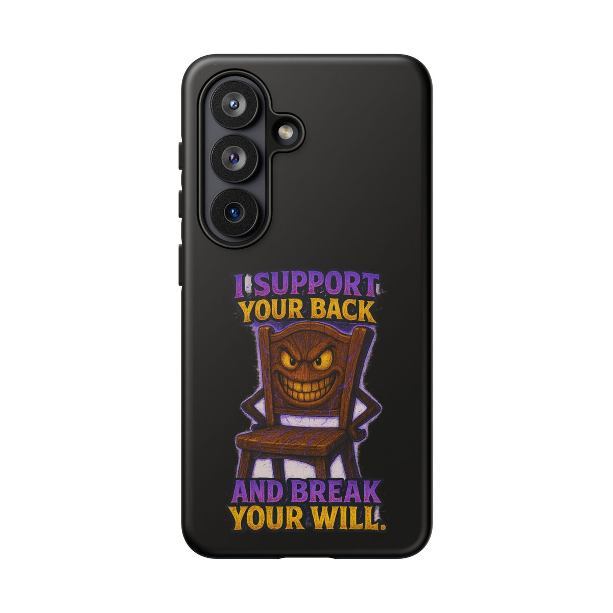 Phone Case — "I Support Your Back and Break Your Will" Funny Creepy Chair Design