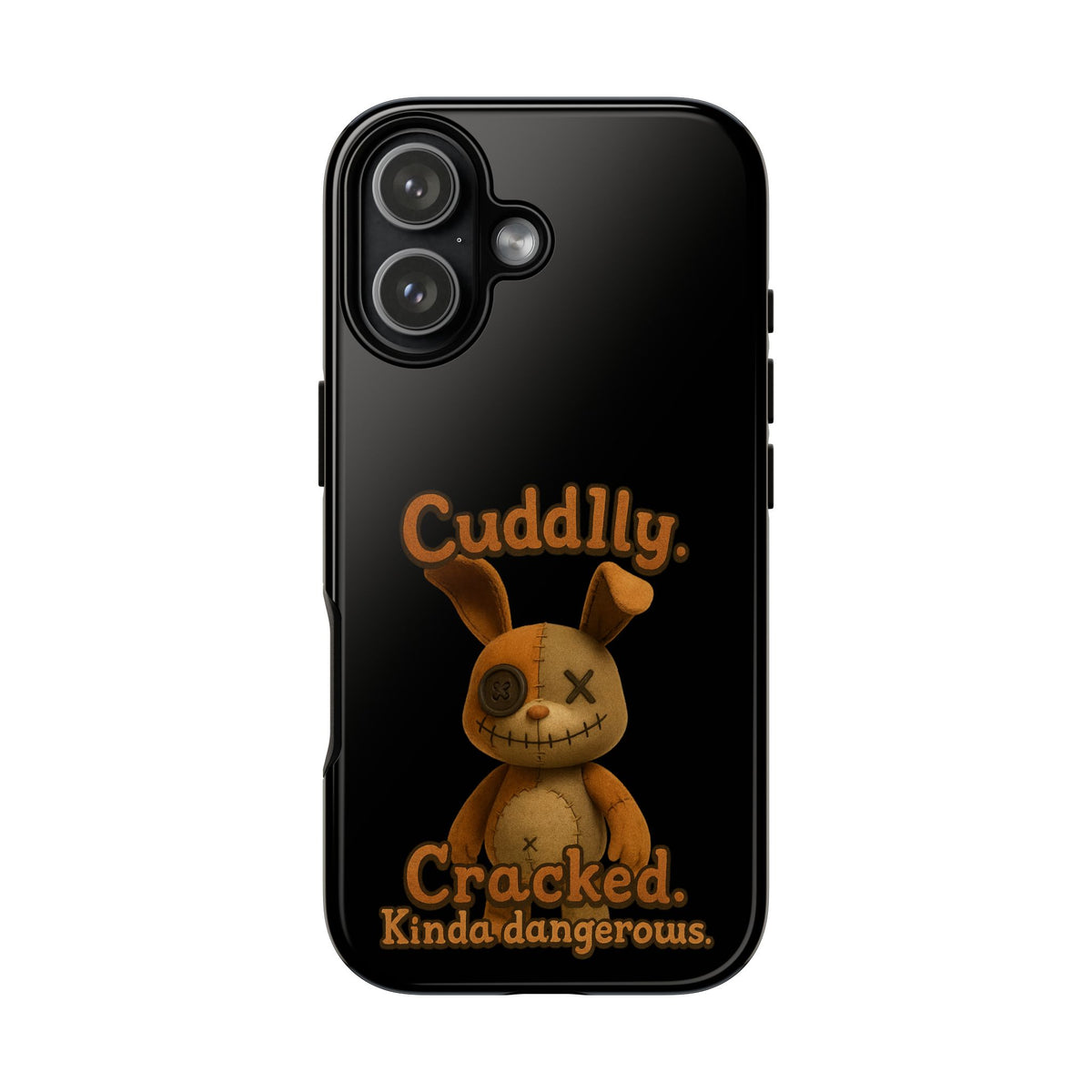 Phone Case — "Cuddly. Cracked. Kinda Dangerous." Cute Creepy Bunny Protective Case