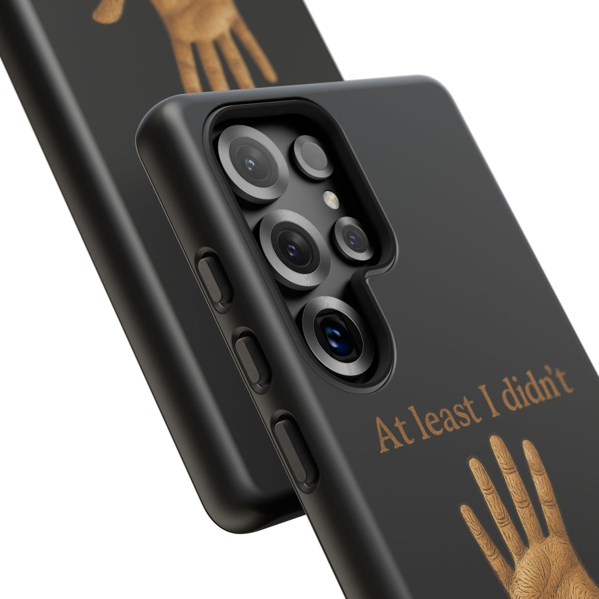 Phone Case — "At Least I Didn't Go Blind" Hand Graphic Protective Cover