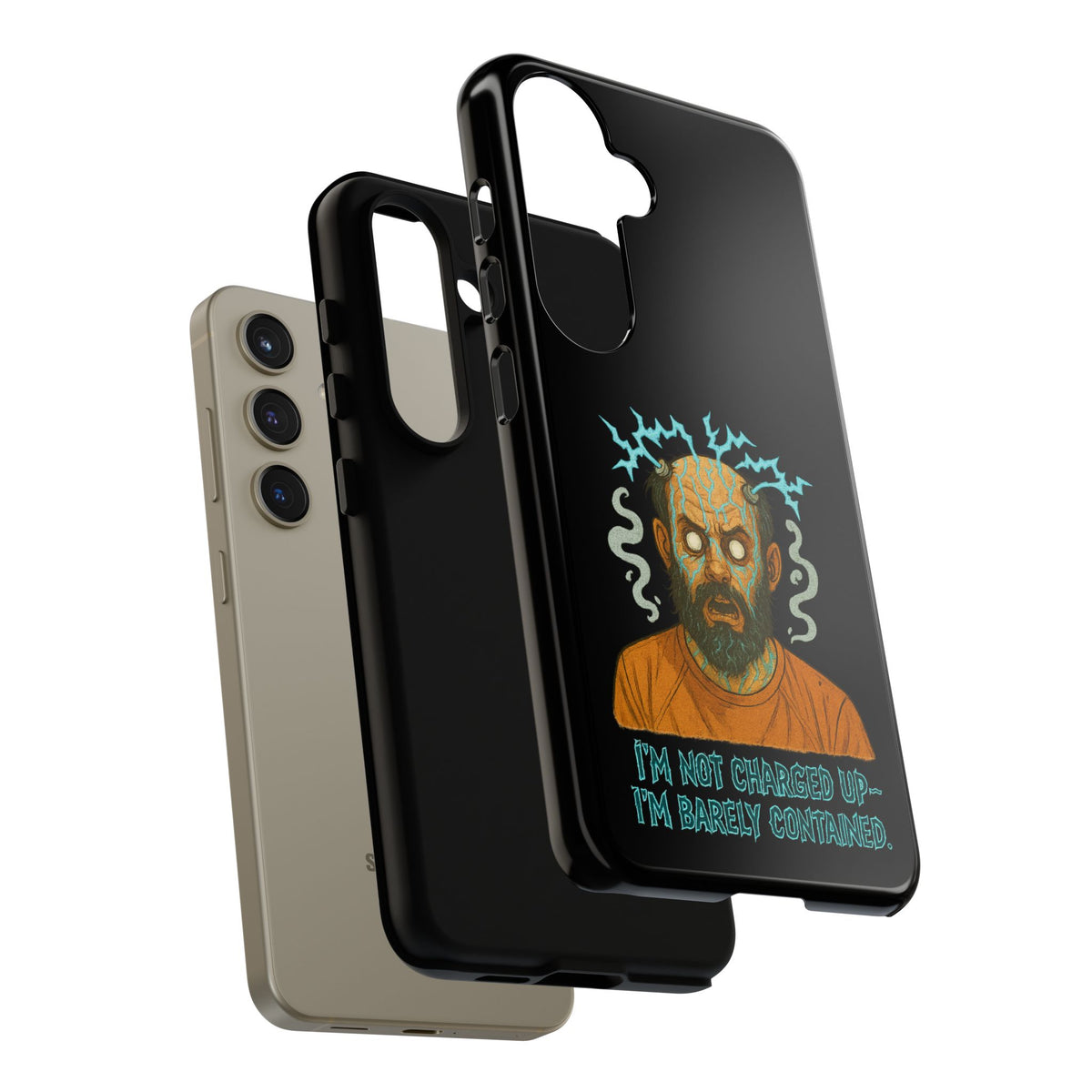 Phone Case — “I’m Not Charged Up… I’m Barely Contained” Electric Horror Design