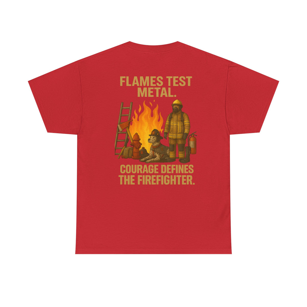 Flames Test Metal – Courage Firefighter Tee