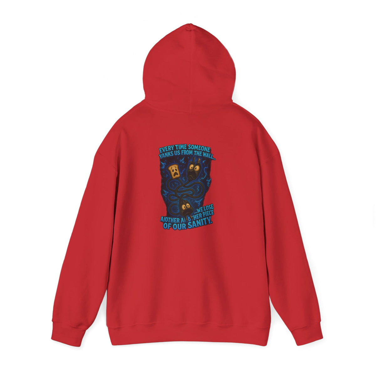 Hoodie — 'Your Sanity' Illustration Hooded Sweatshirt