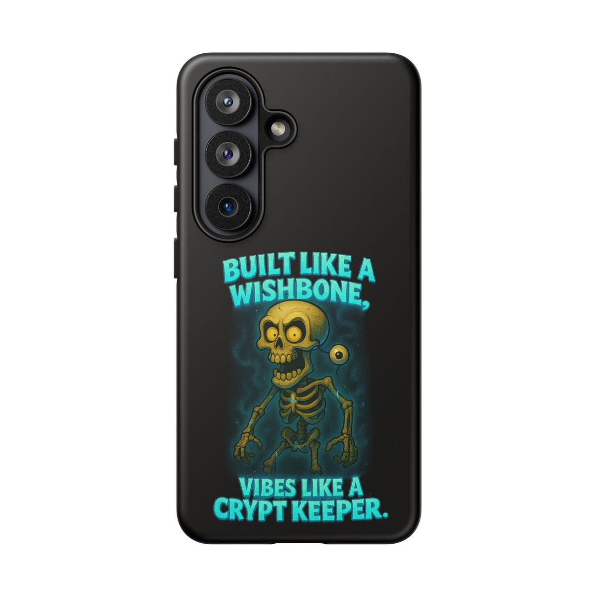 Phone Case — "Built Like a Wishbone, Vibes Like a Crypt Keeper" Skeleton Tough Case