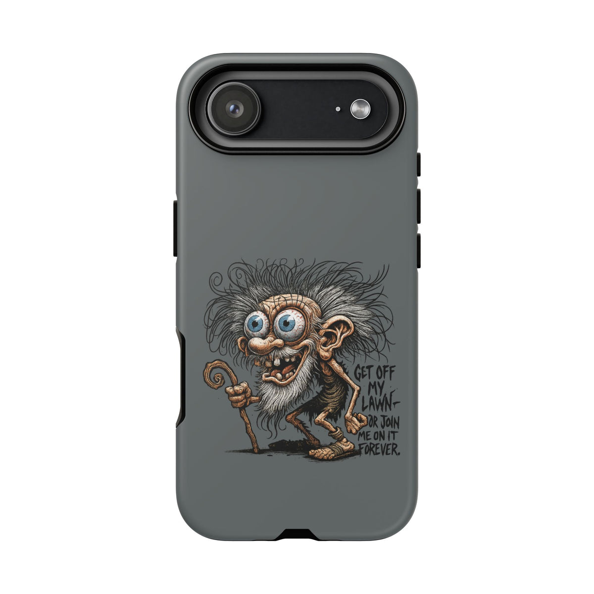 Phone Case — Funny Grumpy Troll Design: “Get Off My Lawn” Protective Cover
