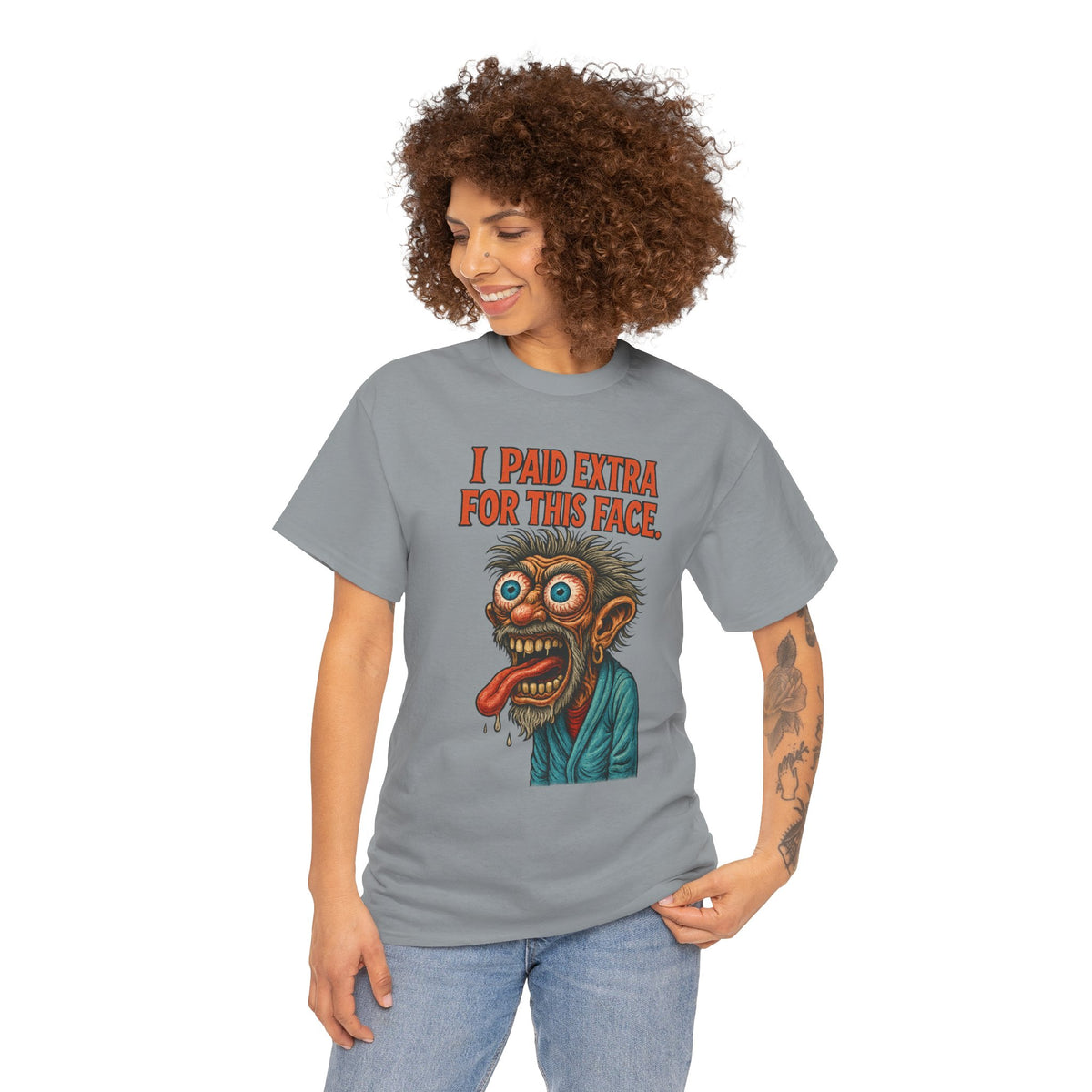 I Paid Extra For This Face – Premium Ugly Tee