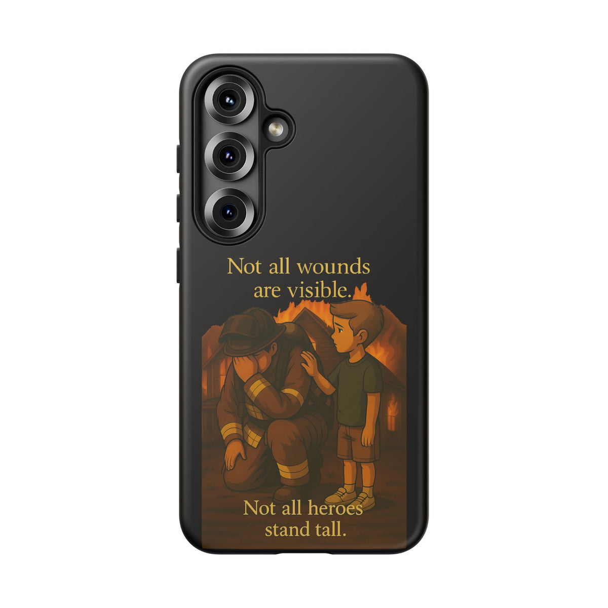 Phone Case — “Not All Wounds Are Visible” Firefighter PTSD Support Design