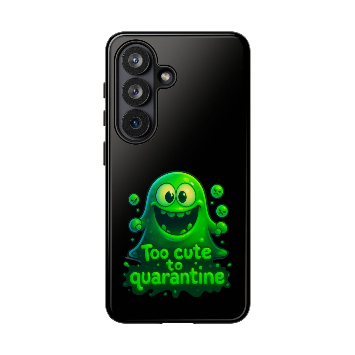 Phone Case — 'Too Cute to Quarantine' Green Monster Protective Cover