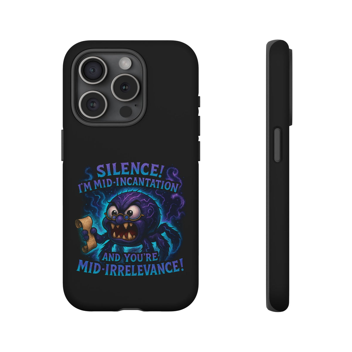 Phone Case — "Silence! I'm Mid-Incantation" Cute Angry Spider Magic Design