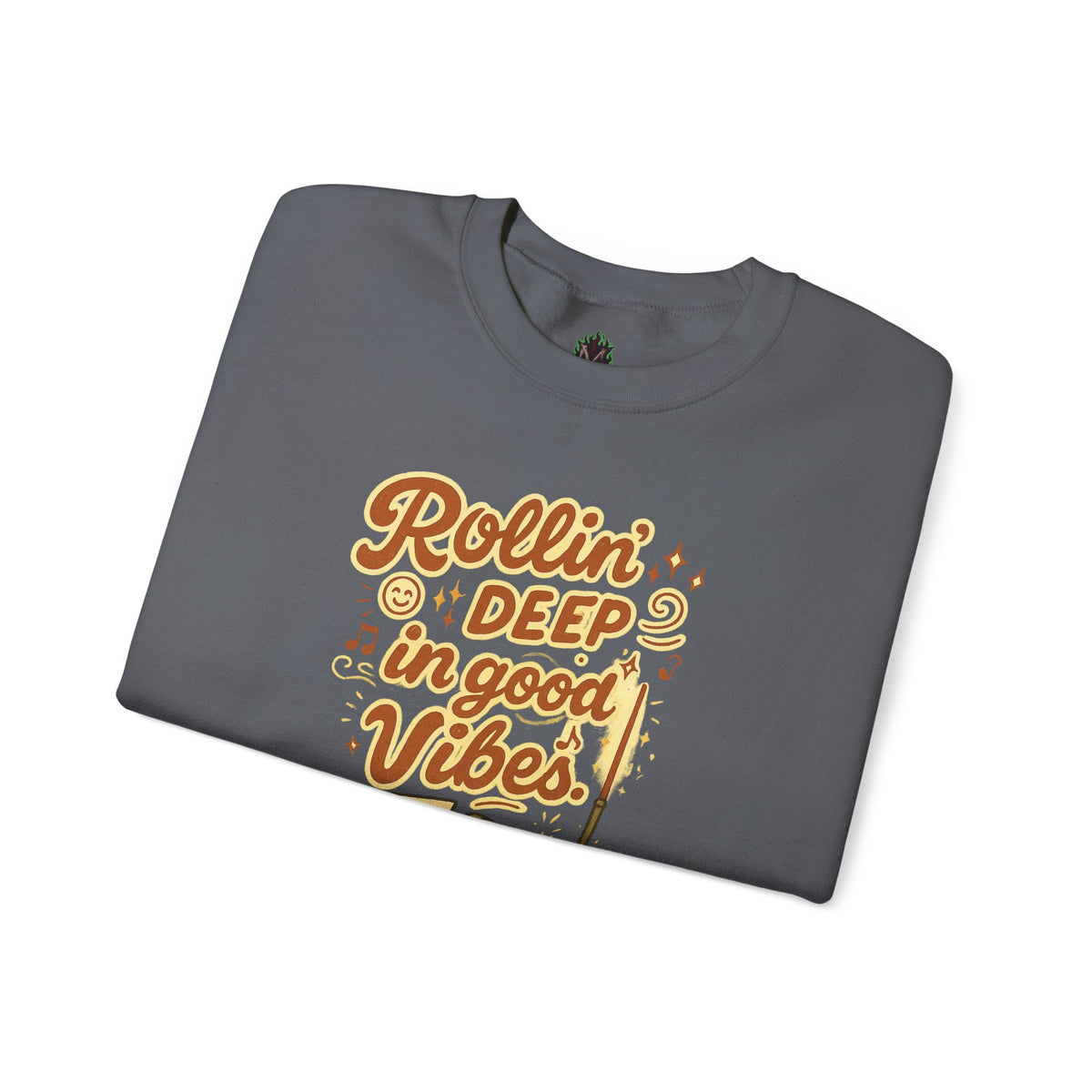 Rollin' Deep in Good Vibes Crewneck