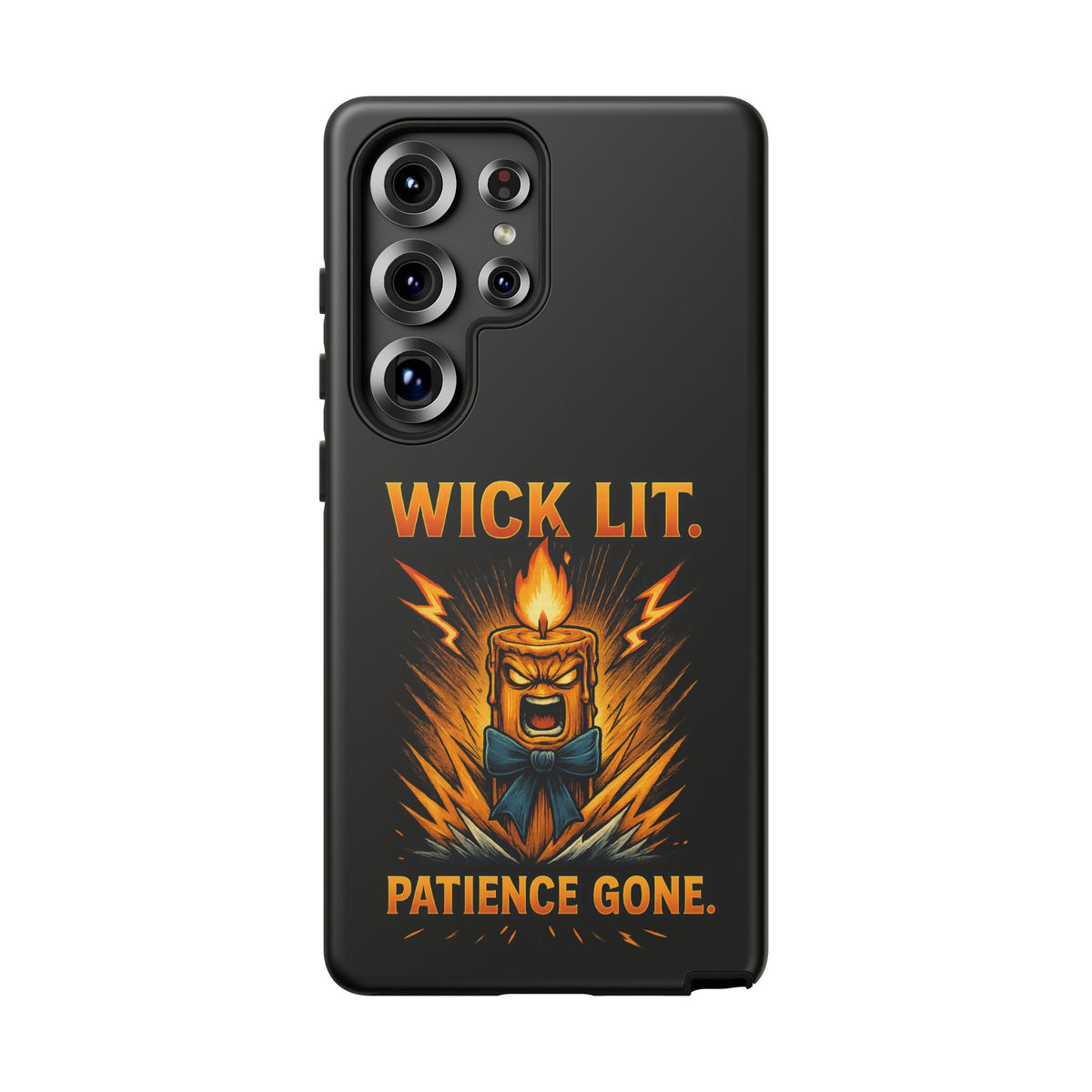 Phone Case — "Wick Lit. Patience Gone." Funny Angry Candle Protective Case
