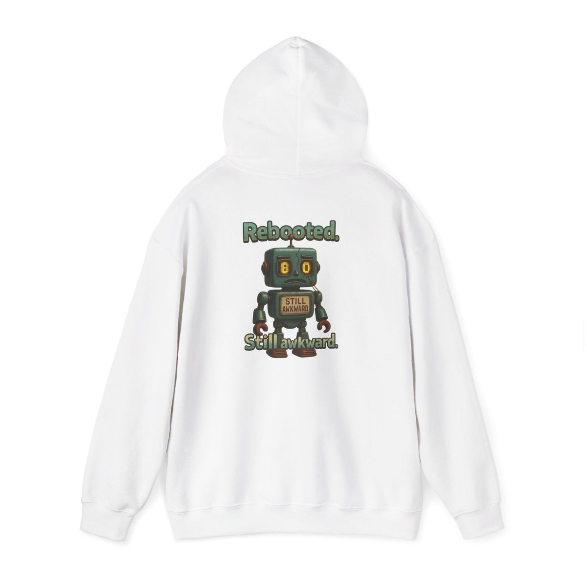 Robot Graphic Hoodie — "Rebooted. Socially Awkward." Retro Cute Robot Back Print