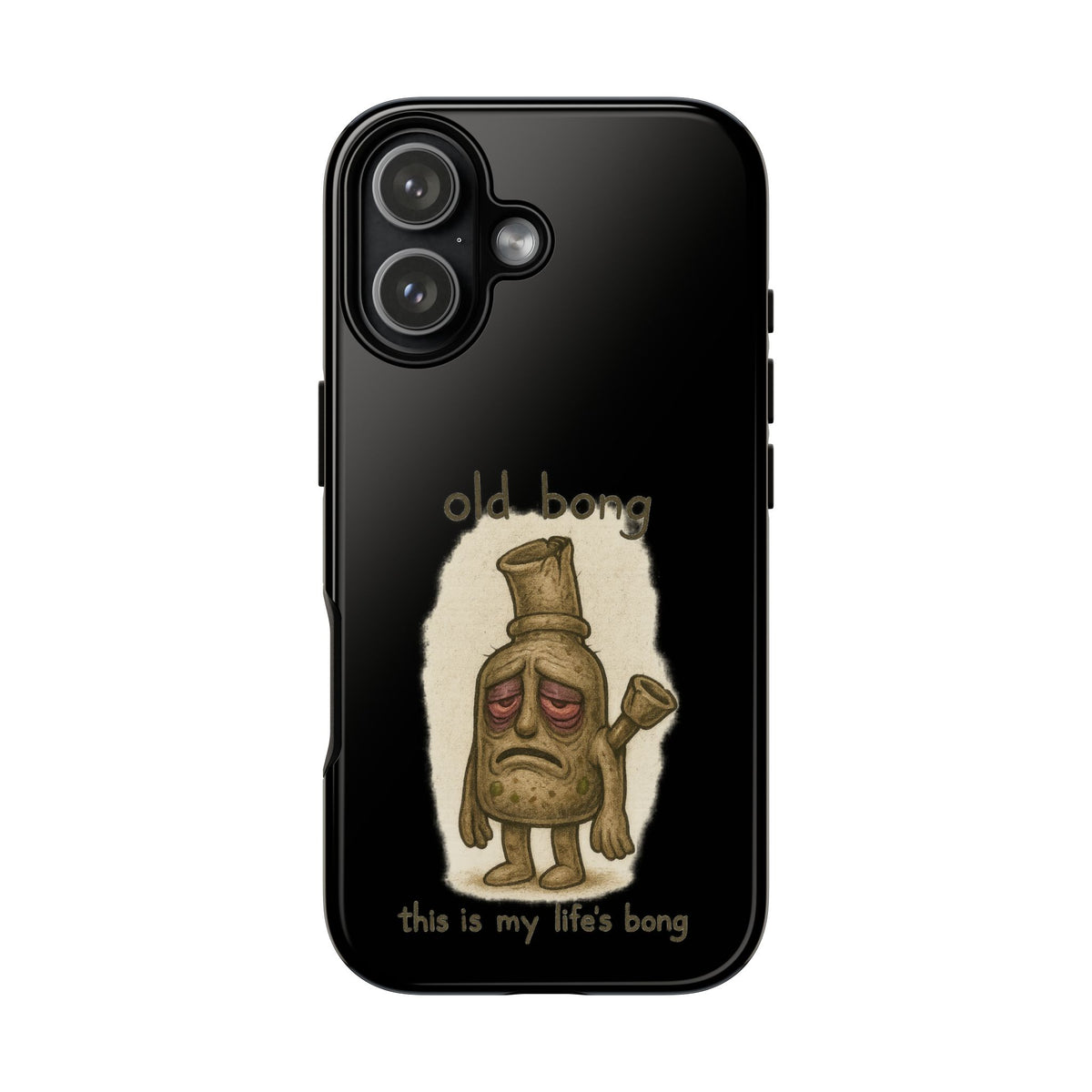 Phone Case — 'Old Bong' Funny Stoner Illustration, "This Is My Life's Bong"