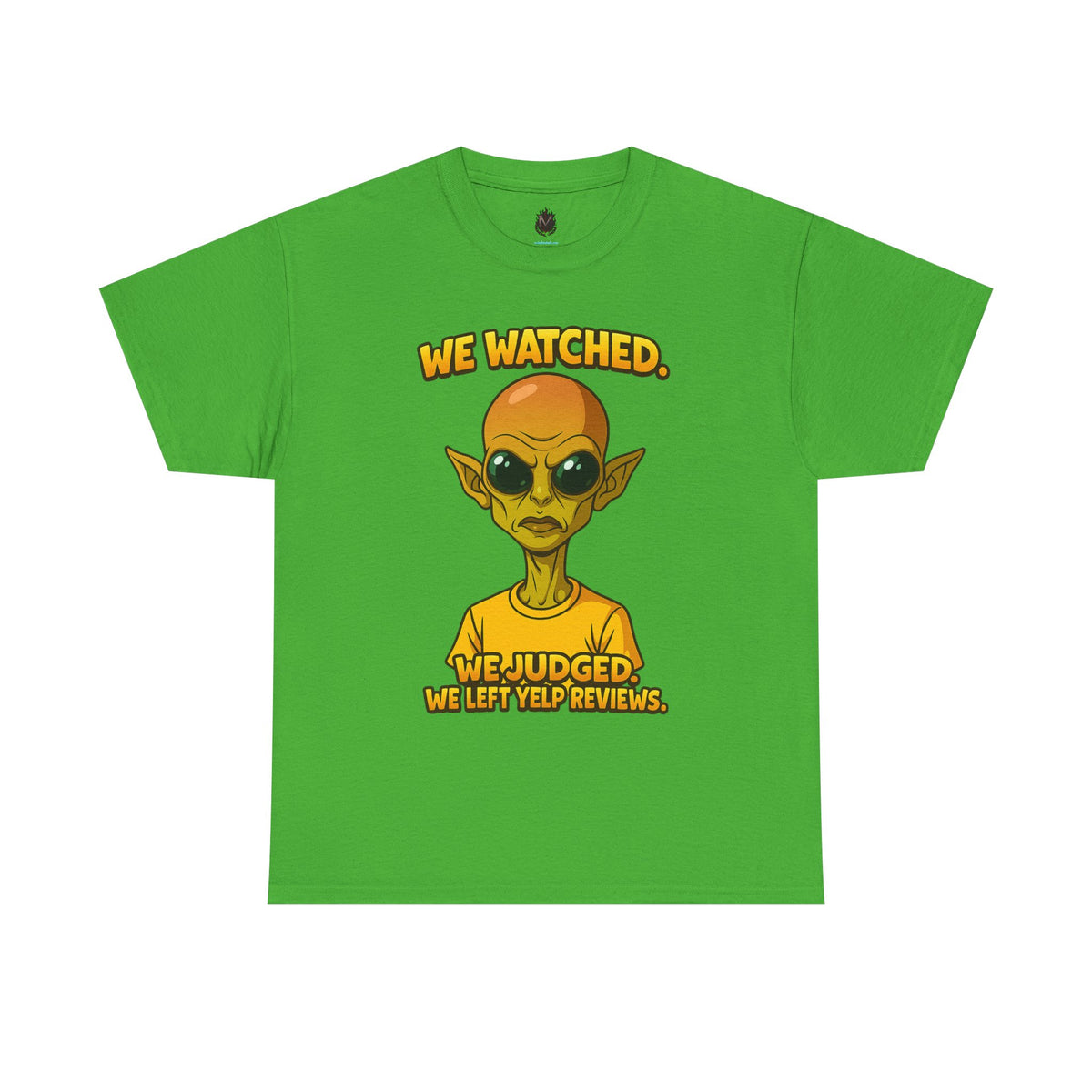 Alien Reviewer Graphic Tee — "We Watched, We Judged, We Left Yelp Reviews"