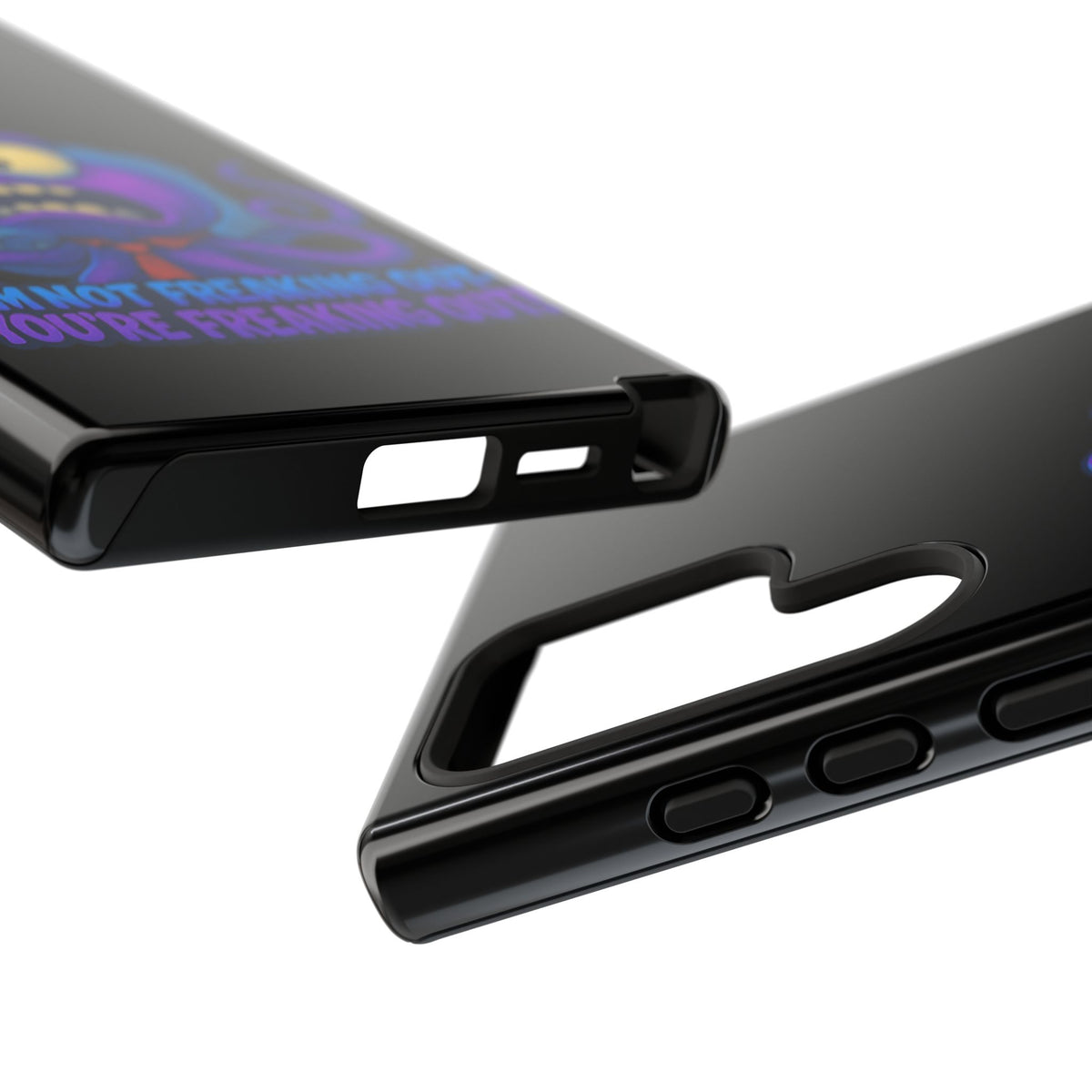 Phone Case — Funny Octopus Design "I'm Not Freaking Out, You're Freaking Out"
