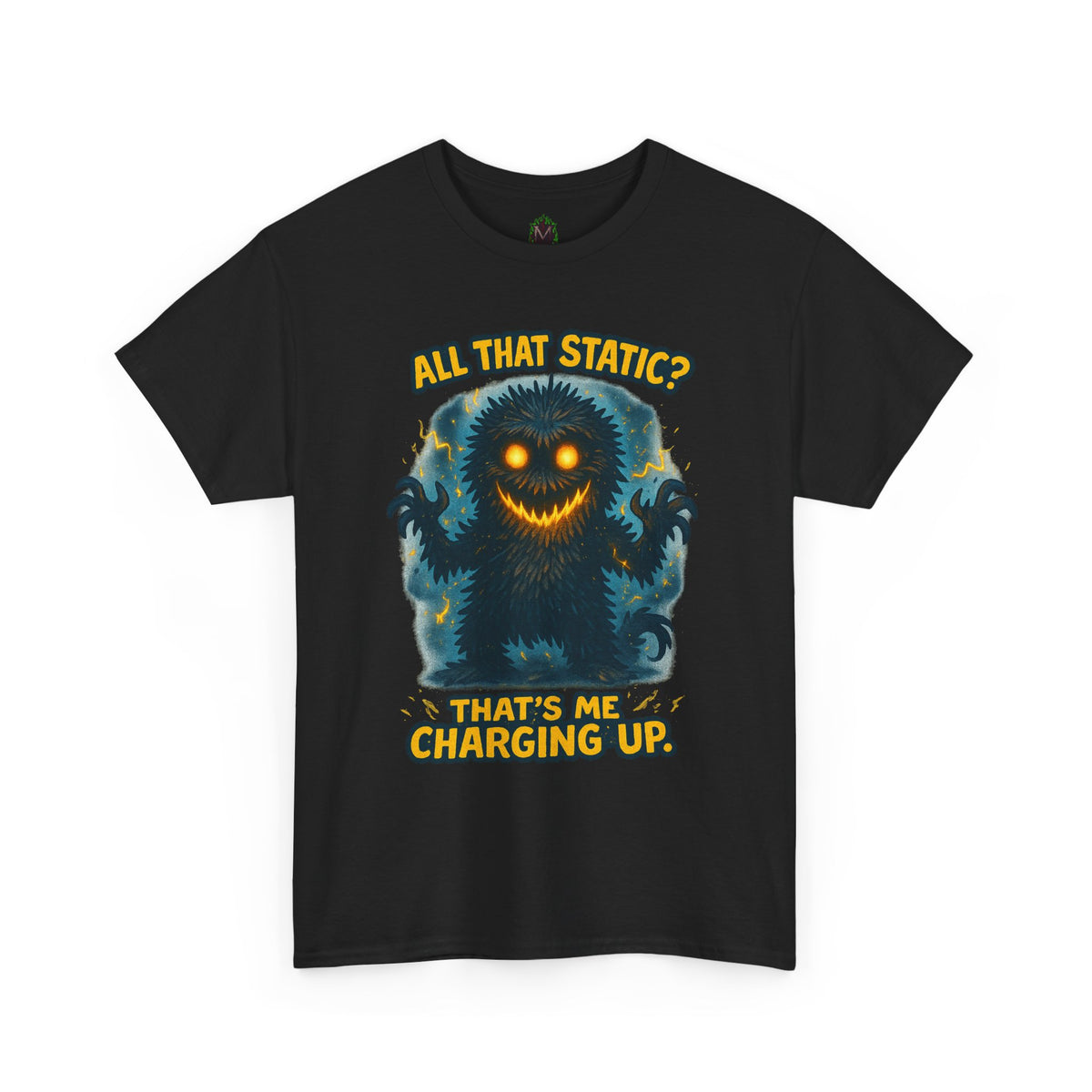 All That Static Monster, T-Shirt | Funny Electric Charging Graphic