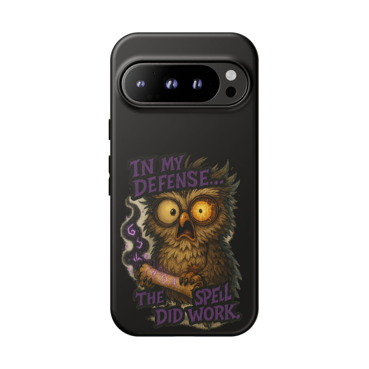 Phone Case — 'In My Defense… The Spell Did Work' Owl Witchy Protective Case