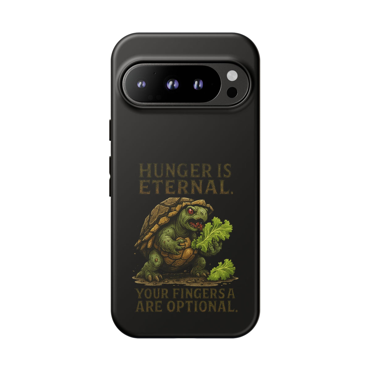 Phone Case — "Hunger Is Eternal, Your Fingers Are Optional" Turtle Monster Design