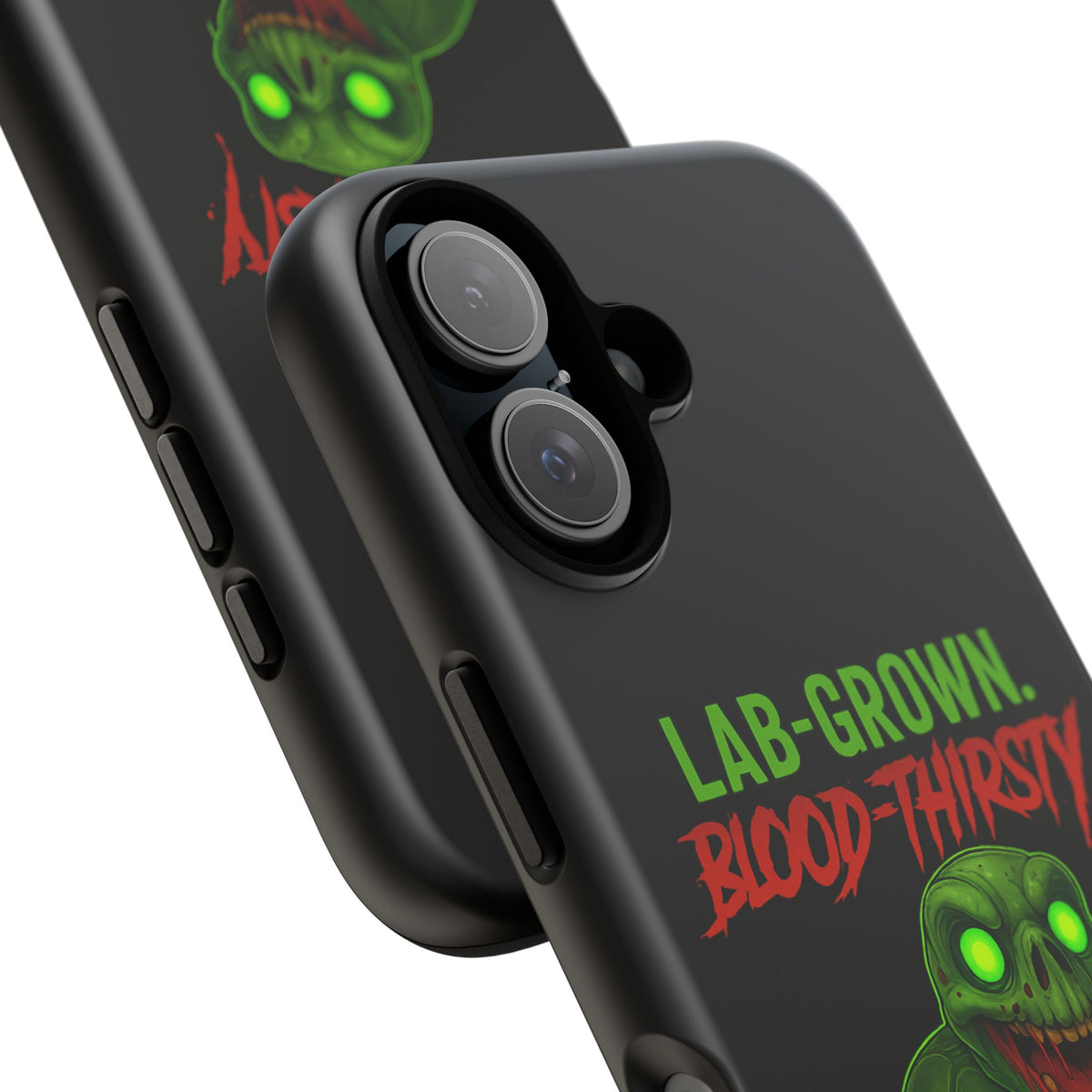 Phone Case — “Lab-Grown. Blood-Thirsty!” Green Monster Horror Design