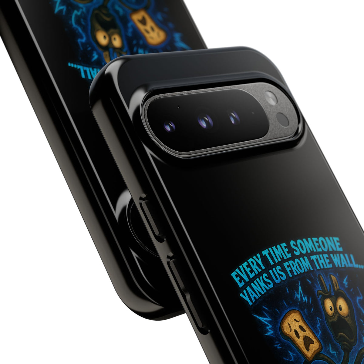 Phone Case — 'Every Time Someone Yanks Us From the Wall... We Lose Another Piece of Our Sanity' Blue Monster Design