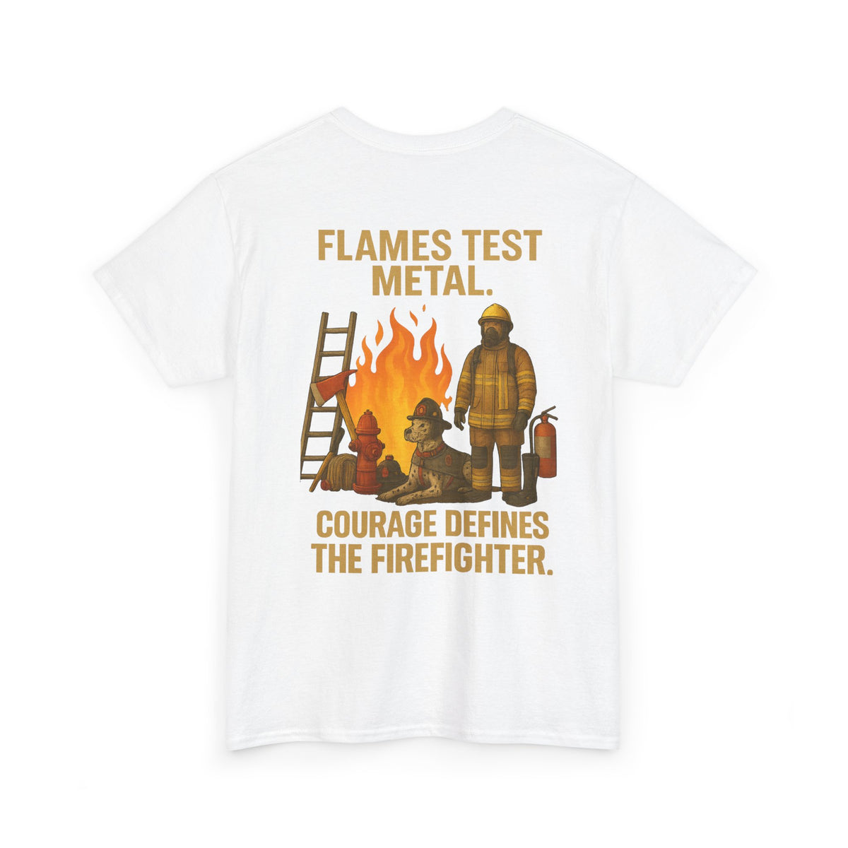 Flames Test Metal – Courage Firefighter Tee