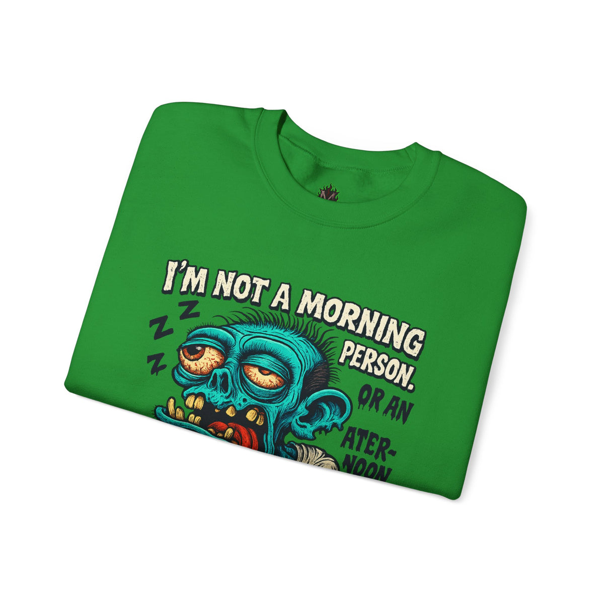 Not a Morning Person Crewneck Sweatshirt