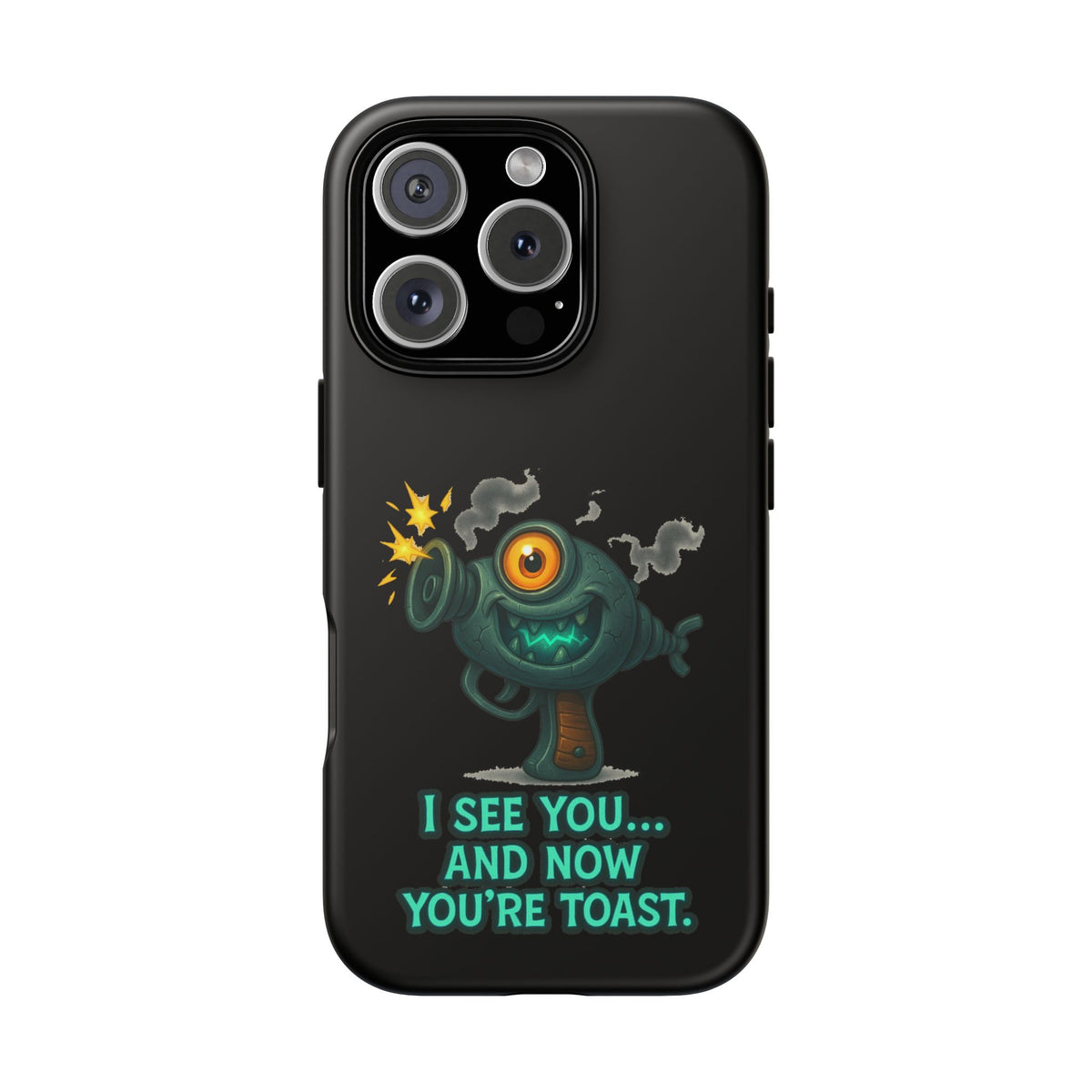 Phone Case — Cute Zombie Blaster Design with "I See You... And Now You're Toast"